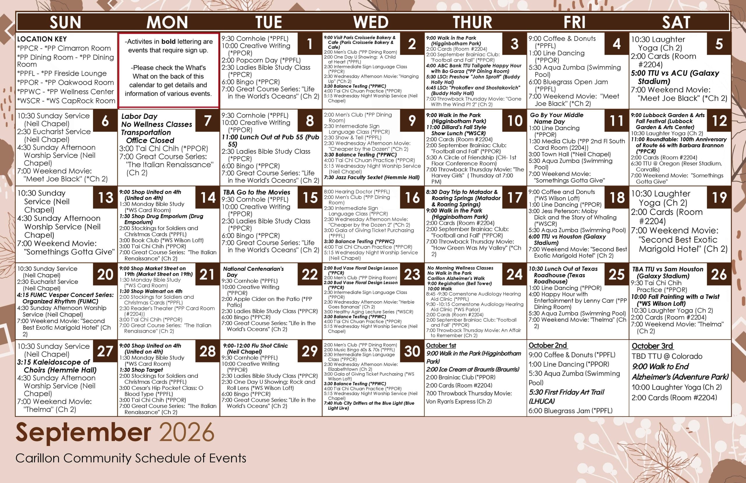 September 2026 Carillon Community Schedule of Events calendar showing daily resident activities, outings, classes, entertainment and special programs. Recurring activities include Sunday worship services and weekend movies, Monday shopping trips and Great Course programs, Tuesday cornhole, creative writing, Bible study and bingo, Wednesday Men’s Club, sign language, Tai Chi and worship, Thursday walks, Brainiac Club, cards and movies, Friday coffee and donuts, line dancing and aqua Zumba and Saturday laughter yoga and cards. Featured September events include a visit to Paris Croisserie Bakery and Cafe on September 2, ABC Bank TTU Tailgate Happy Hour and a Lubbock Symphony Orchestra concert on September 3, TTU football games, lunch at Pub 55 on September 8, Dillard’s Fall Style Show Lunch on September 10, Lubbock Garden and Arts Fall Festival on September 12, a day trip to Matador and Roaring Springs on September 17, a whaling presentation on September 18, Vesper Concert on September 20, National Centenarian’s Day activities on September 22, a floral design lesson and Healthy Aging lecture on September 23, Alzheimer’s Walk for Memories on September 24, lunch at Texas Roadhouse on September 25, Fall Painting with a Twist on September 26, a flu shot clinic on September 29 and a Hub City Drifters outing on September 30. Bold calendar entries require advance sign-up.